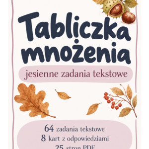 Tabliczka mnożenia - jesienne zadania tekstowe | PDF do druku