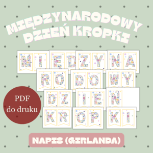 Dzień Kropki | Napis | Girlanda | PDF do druku
